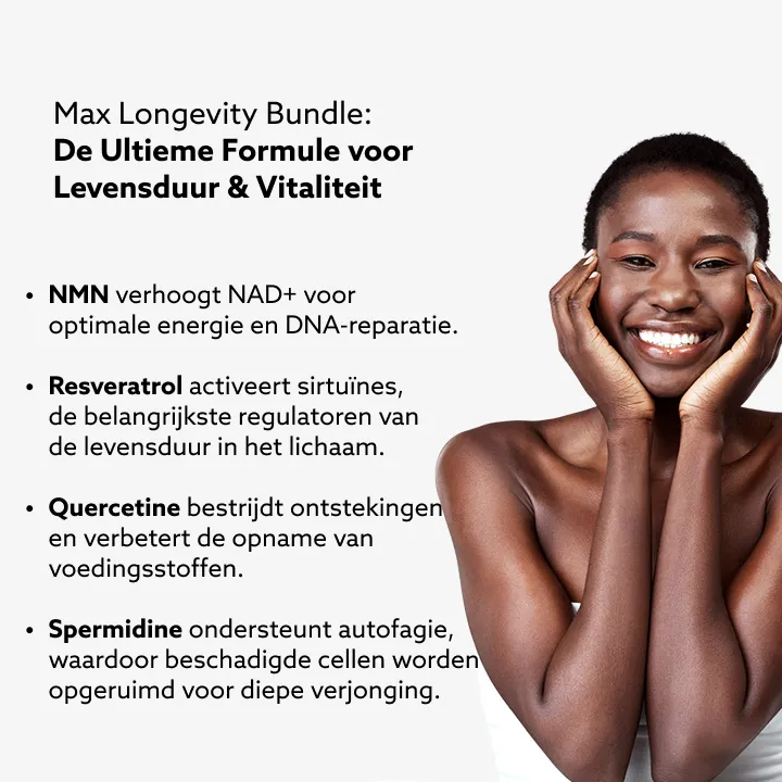Max Longevity Bundel: De ultieme formule voor een langer en vitaler leven. NMN stimuleert NAD+ voor optimale energie en DNA-herstel. Resveratrol activeert sirtuïnen, de belangrijkste regulatoren van een lang leven in het lichaam. Quercetine bestrijdt ontstekingen en verbetert de opname van voedingsstoffen. Spermidine ondersteunt autofagie, waardoor beschadigde cellen worden opgeruimd voor diepgaande verjonging.